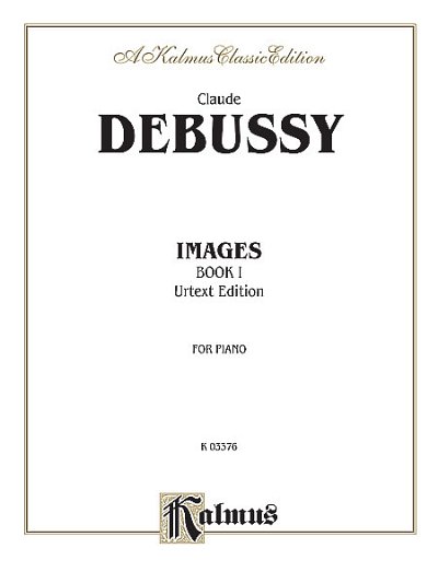 C. Debussy: Images, Volume I, Klav