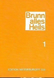 Brunn alles Heils Band 1 (Part.)