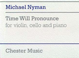 M. Nyman: Time Will Pronounce For Violin, Cello And Piano