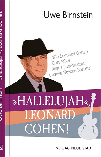 U. Birnstein: »Hallelujah«, Leonard Cohen! (Bu)