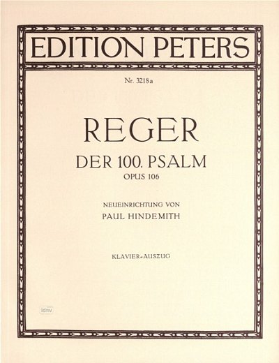 M. Reger: Der 100. Psalm op. 106, GchOrchOrg (KA)