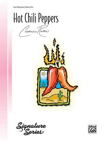 C. Rollin: Hot Chili Peppers Signature Series