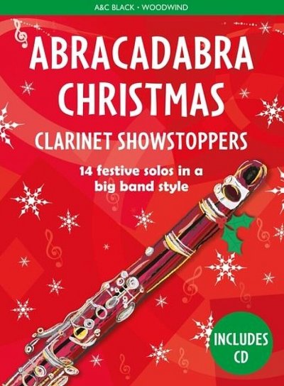 C. Hussey: Abracadabra Christmas: Clarinet Showstopper, Klar