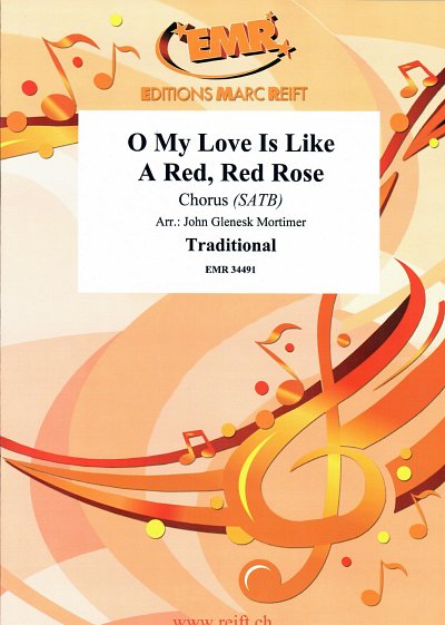 DL: (Traditional): O My Love Is Like A Red, Red Rose