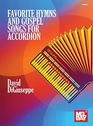 D. DiGiuseppe: Favorite Hymns and Gospel Songs, Akk