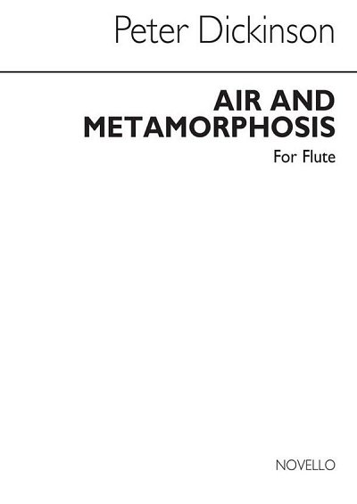 P. Dickinson: Air And Metamorphosis For Solo Flute