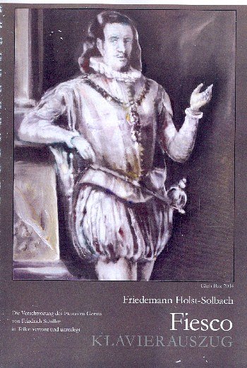 F. Holst-Solbach: Fiesco Gesang und Orchester 