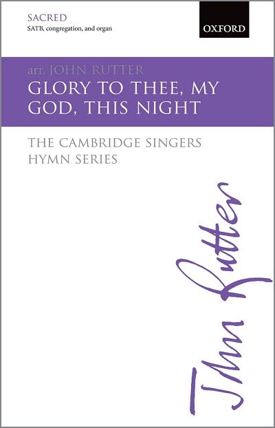 J. Rutter: Glory To Thee, My God, This Night, Ch (Chpa)
