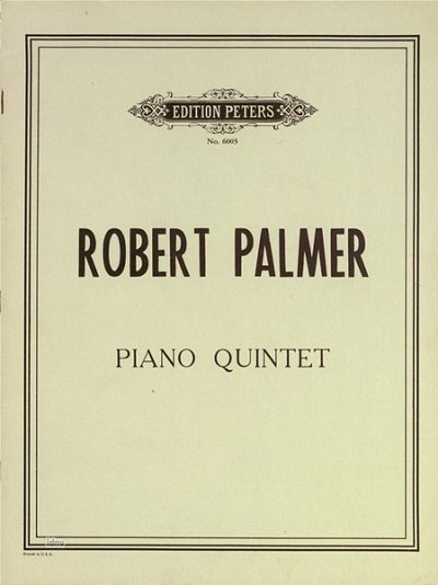 Palmer Robert: Quintett für Klavier und Streichquartett (1950)