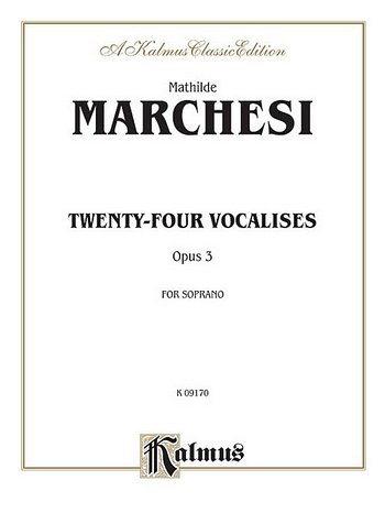 M. Marchesi: Twenty-four Vocalises for Soprano, Op, Ges (Bu)