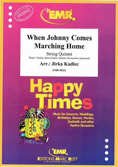 J. Kadlec: When Johnny Comes Marching Home, 5Str