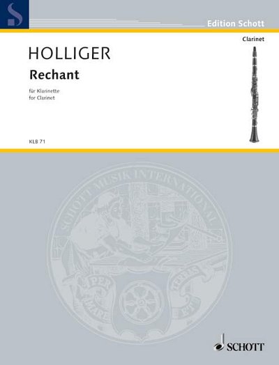 DL: H. Holliger: Rechant, Klar(B)