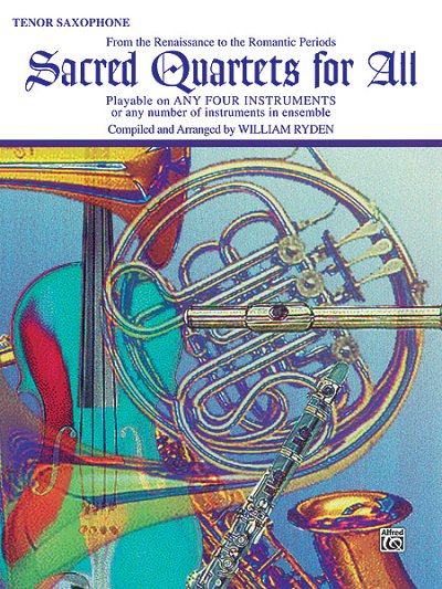 Sacred Quartets for All - Ten. Sax, Tsax