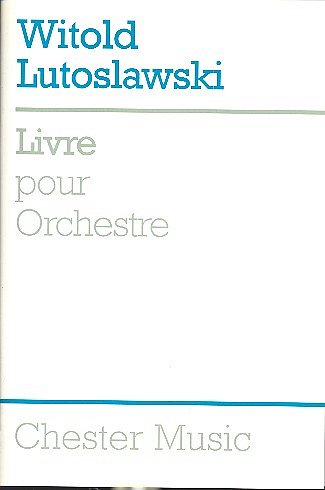 W. Lutos_awski: Livre pour Orchestre, Sinfo (Stp)