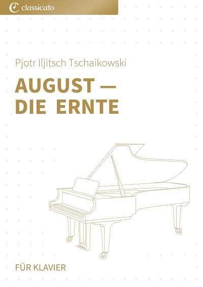 P.I. Tschaikowsky y otros.: August — Die Ernte