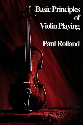 P. Rolland: Basic Principles Of Violin Playing (Bu)