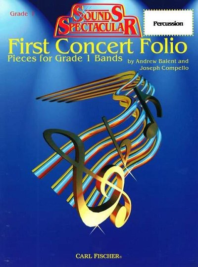 A. Balent: First Concert Folio - Pieces for Grade 1 Bands