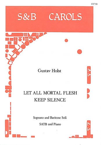 G. Holst: Let all mortal flesh keep silen, 2GesGch4Orch (KA)