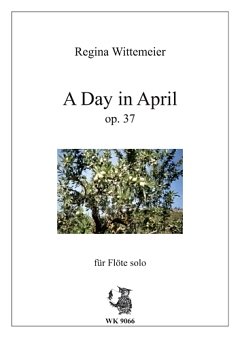 Wittemeier Regina: A Day In April Op 37