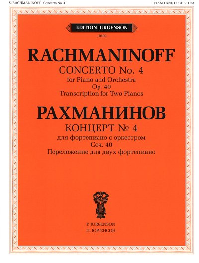 S. Rachmaninow: Concerto No 4, Op. 40 for Piano and Orchestra
