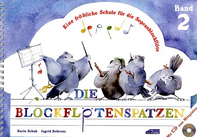 K. Schuh: Die Blockflötenspatzen 2, SBlf (+CD)