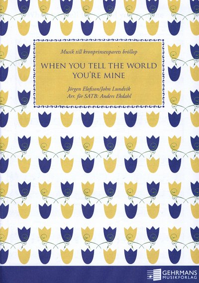 J. Elofsson i inni: When You tell the World You're mine