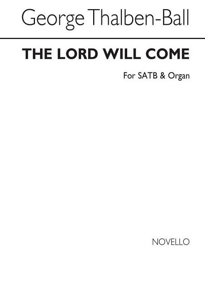 G. Thalben-Ball: George The Lord Will Come Satb/Organ