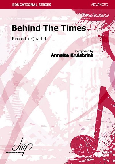 A. Kruisbrink: Behind The Times (Bu)