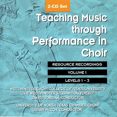 J. Jordan: Teaching Music through Performance in Choir Vol. 1