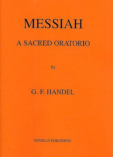 G.F. Händel: Messiah - A Sacred Oratorio (Stsatz)