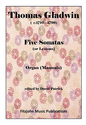 T. Gladwin: Five Sonatas, Org