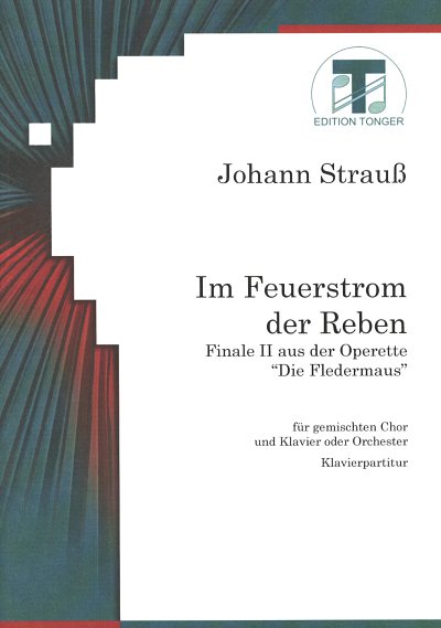 J. Strauss (Sohn): Im Feuerstrom der R, Gch4Orch/Klv (Klavpa