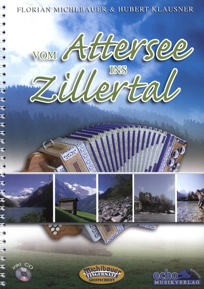 F. Michlbauer: Vom Attersee ins Zillertal, SteirH (+CD)