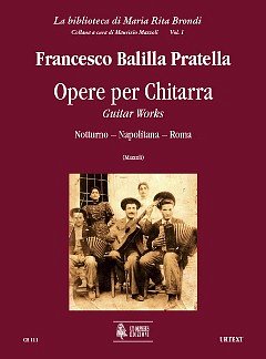 Pratella, Francesco Balilla: Guitar Works (Notturno - Napolitana - Roma)