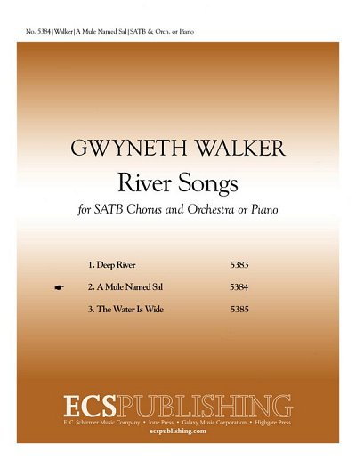 G. Walker: River Songs: No. 2. A Mule named Sal (Chpa)