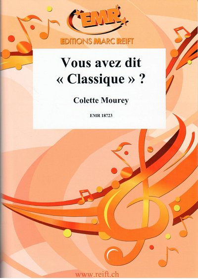 C. Mourey: Vous avez dit Classique (Bu)