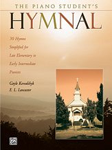 E.L. Gayle Kowalchyk, E. L. Lancaster: The Piano Student's Hymnal: 30 Hymns Simplified for Late Elementary to Early Intermediate Pianists