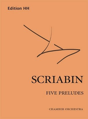 A. Skrjabin: Five Preludes op. 16, Orch (Erg:Str)