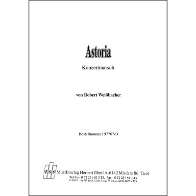 R. Weißbacher: Astoria, Blaso (Dir+St)