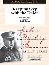 J.P. Sousa: Keeping Step With The Union, Blaso (Pa+St)