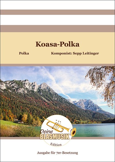 S. Leitinger: Koasa-Polka, Blech6Schl (Pa+St)