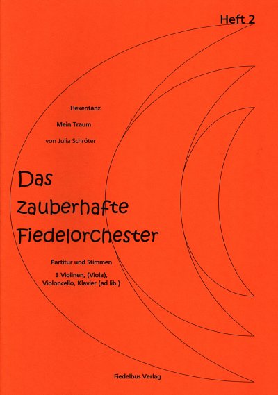 J. Schroeter: Das zauberhafte Fiedelorchester 2 (Pa+St)