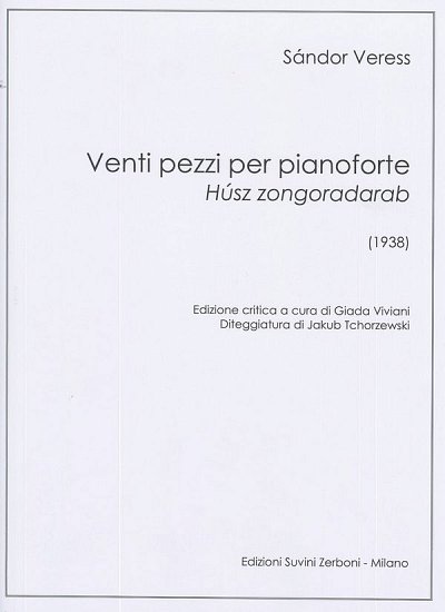 S. Veress: Venti Pezzi per Pianoforte