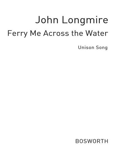J.B.H. Longmire: Longmire Ferry Me Across Water Vp