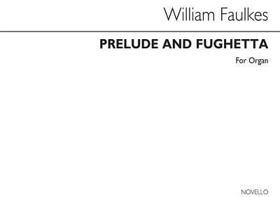 W. Faulkes: Prelude And Fughetta Organ