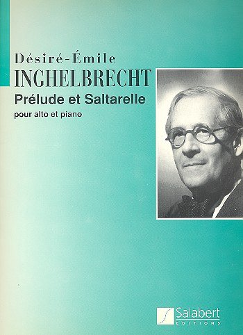 D. Inghelbrecht: Prelude Et Saltarelle Alto-Piano