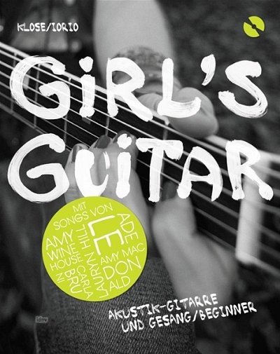 Girl's Guitar - Akustik-Gitarre und Gesang, Git (+CD)