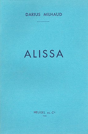 D. Milhaud: Alissa Op.9, GesMKlav