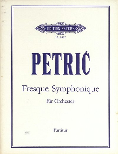 Petric Ivo: Fresque Symphonique (1973)