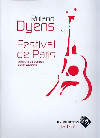 R. Dyens: Festival de Paris (Pa+St)